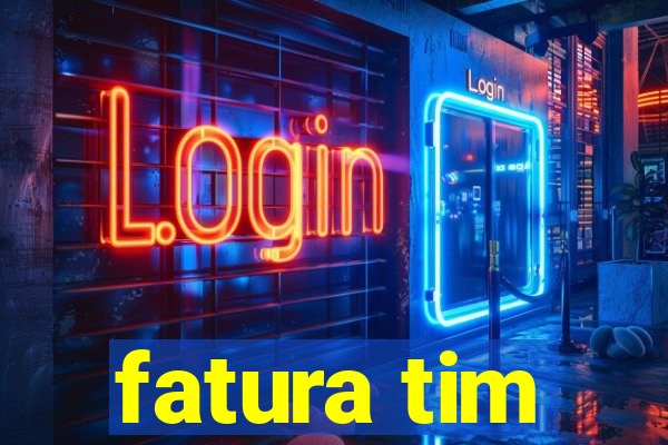 fatura tim